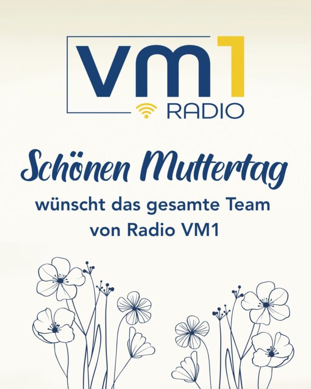 Wir von Radio VM1 wünschen allen heute einen schönen Muttertag! 🌺